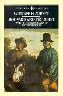 Bouvard and Pecuchet: Bouvard and Pecuchet: With the Dictionary of Received Ideas