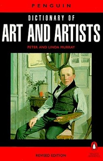 The Penguin Dictionary of Art and Artists