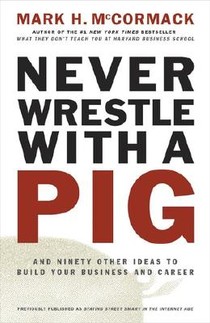 NEVER WRESTLE W/A PIG & 90 OTH