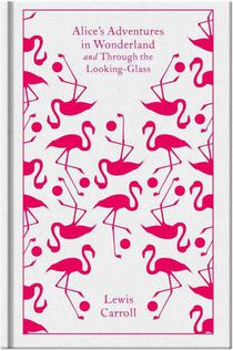 Alice's Adventures in Wonderland and Through the Looking Glass voorzijde