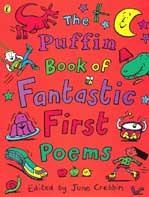 The Puffin Book of Fantastic First Poems