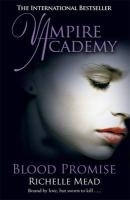 Vampire Academy: Blood Promise (book 4) voorzijde