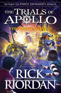 The Burning Maze (The Trials of Apollo Book 3)