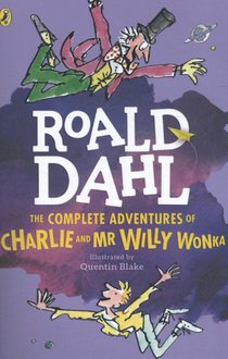 The Complete Adventures of Charlie and Mr Willy Wonka voorzijde