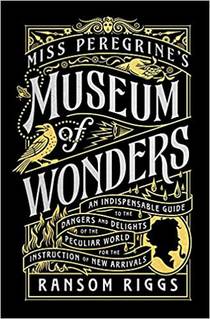 Miss Peregrine's Museum of Wonders voorzijde