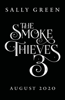 The Burning Kingdoms (The Smoke Thieves Book 3) voorzijde