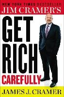 Cramer, J: Jim Cramer's Get Rich Carefully