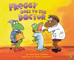 London, J: Froggy Goes to the Doctor