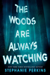 The Woods Are Always Watching voorzijde