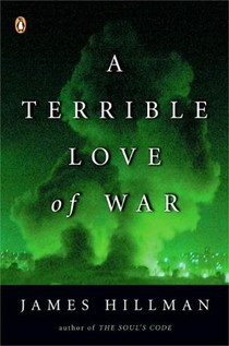 Hillman, J: Terrible Love of War