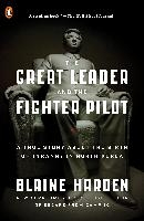 The Great Leader and the Fighter Pilot