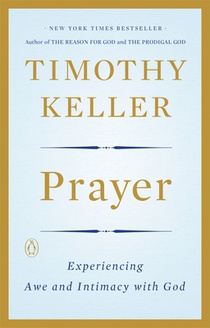 Prayer: Experiencing Awe and Intimacy with God voorzijde