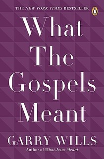 What the Gospels Meant