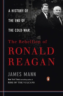 The Rebellion of Ronald Reagan