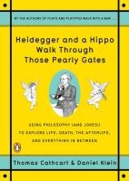 Heidegger And A Hippo Walk Through Those Pearly Gates voorzijde
