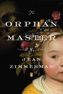 The Orphanmaster: A Novel of Early Manhattan