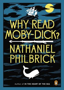 Philbrick, N: Why Read Moby-Dick?