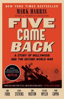 Harris, M: Five Came Back