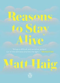 Haig, M: Reasons to Stay Alive