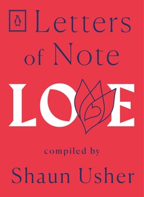 LETTERS OF NOTE LOVE
