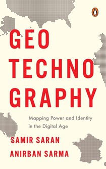 Geotechnography: Mapping Power and Identity in the Digital Age