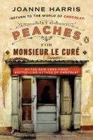 Harris, J: Peaches for Monsieur le Cur