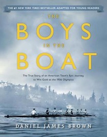 The Boys in the Boat (Young Readers Adaptation): The True Story of an American Team's Epic Journey to Win Gold at the 1936 Olympics voorzijde