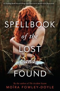 Fowley-Doyle, M: Spellbook of the Lost and Found