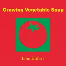Growing Vegetable Soup Board Book