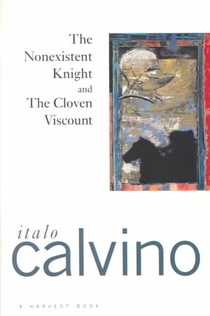 The Nonexistent Knight and the Cloven Viscount