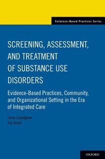 Screening, Assessment, and Treatment of Substance Use Disorders