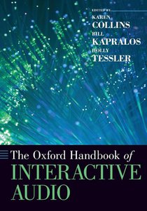 The Oxford Handbook of Interactive Audio