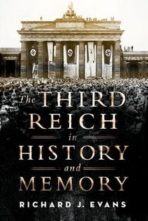 The Third Reich in History and Memory