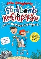 Stinkbomb & Ketchup-Face and the Badness of Badgers voorzijde