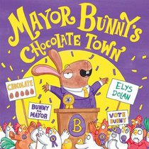 Year 1/Primary 2: Mayor Bunny's Chocolate Town voorzijde