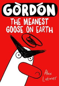 Gordon the Meanest Goose on Earth voorzijde