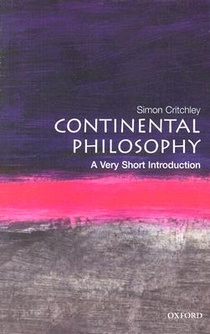 Continental Philosophy: A Very Short Introduction voorzijde