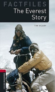 Oxford Bookworms Library Factfiles: Level 3:: The Everest Story voorzijde