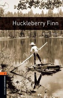 Oxford Bookworms Library: Huckleberry Finn: Level 2: 700-Word Vocabularylevel 2