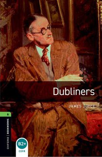 Oxford Bookworms Library: Level 6:: Dubliners voorzijde