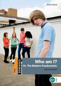 Dominoes: Level 2: Who am I? Or, the Modern Frankenstein