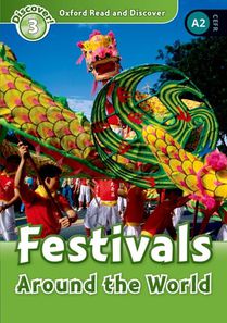 Oxford Read and Discover: Level 3: Festivals Around the World voorzijde