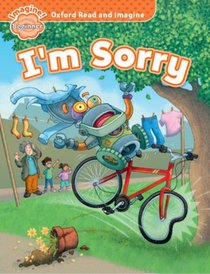 Oxford Read and Imagine: Beginner: I'm Sorry