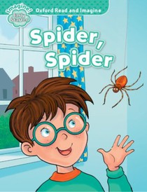 Oxford Read and Imagine: Early Starter: Spider, Spider