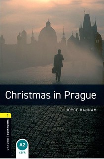 Oxford Bookworms Library: Level 1: Christmas in Prague