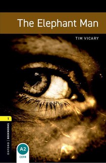 Oxford Bookworms Library: Level 1: The Elephant Man