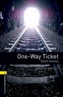 Oxford Bookworms Library: Level 1:: One-Way Ticket - Short Stories