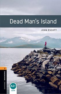 Oxford Bookworms Library: Level 2:: Dead Man's Island