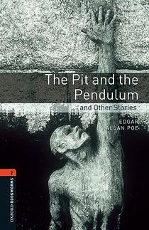 Oxford Bookworms Library: Level 2:: The Pit and the Pendulum and Other Stories voorzijde