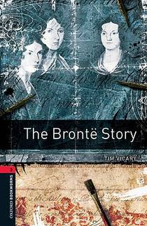 Oxford Bookworms Library: Level 3:: The Bronte Story voorzijde